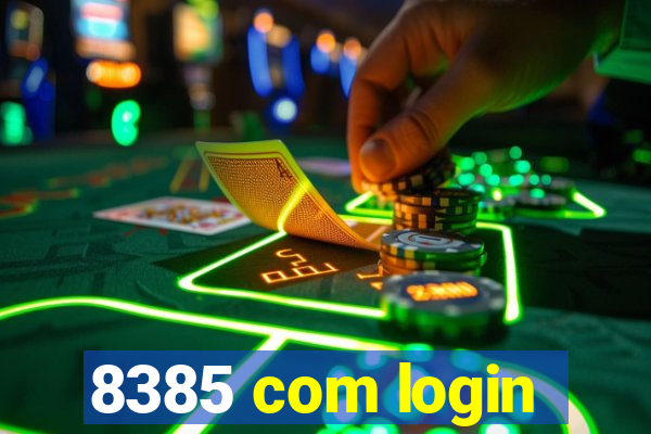 8385 com login